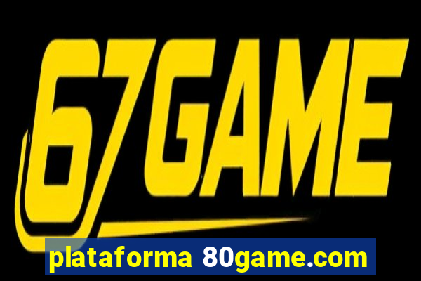 plataforma 80game.com