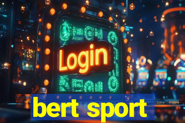 bert sport