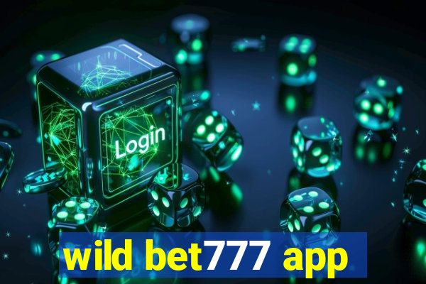 wild bet777 app