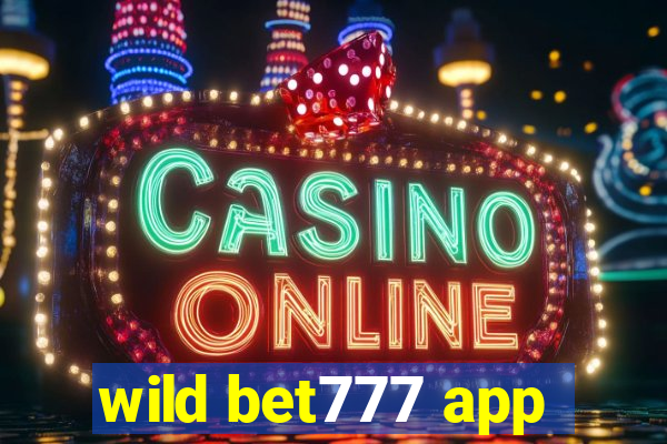 wild bet777 app