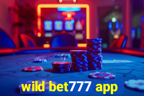 wild bet777 app