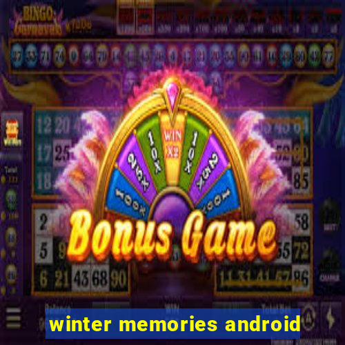 winter memories android