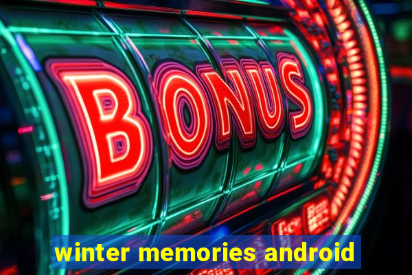 winter memories android