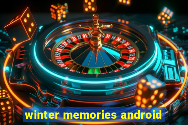 winter memories android