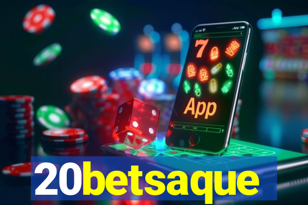 20betsaque