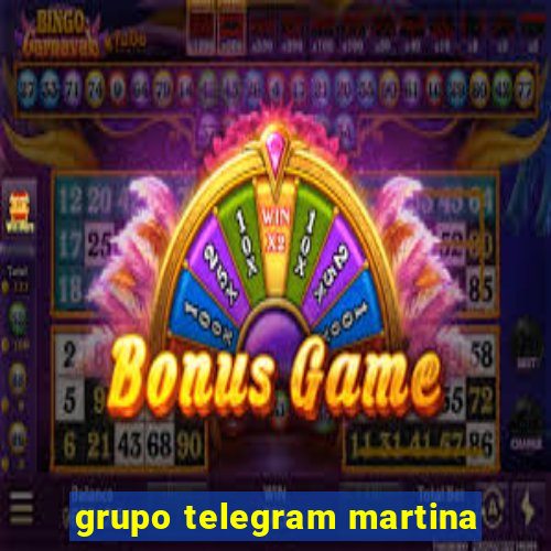 grupo telegram martina