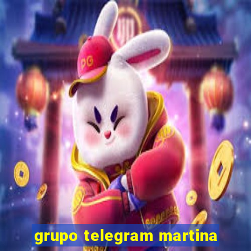 grupo telegram martina