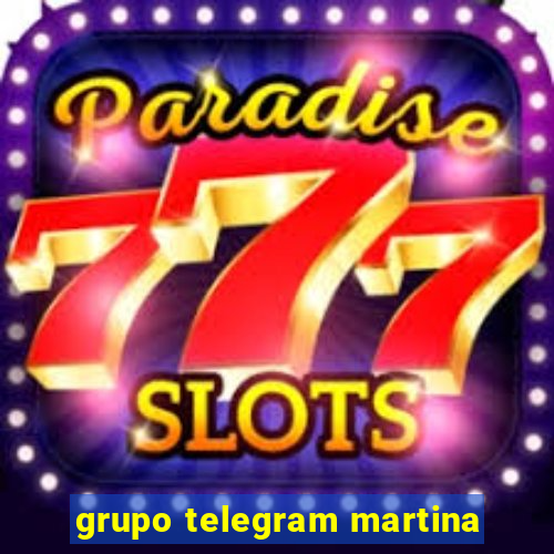 grupo telegram martina