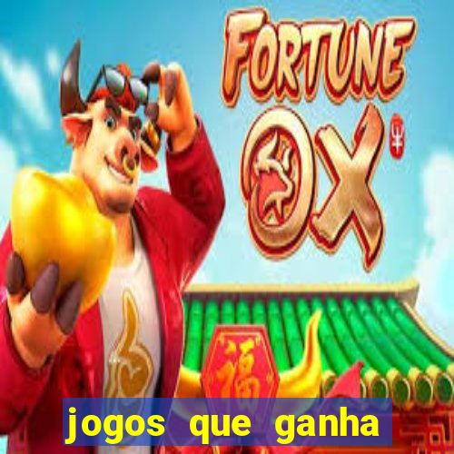 jogos que ganha dinheiro gratis