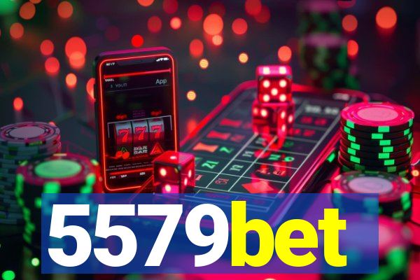 5579bet