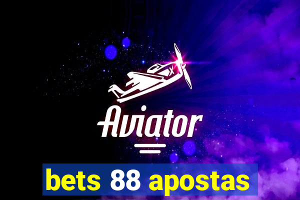 bets 88 apostas