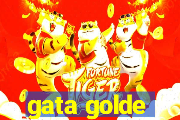 gata golde