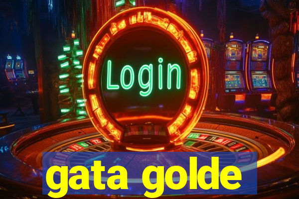 gata golde