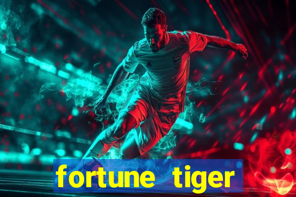 fortune tiger deposito de 1 real