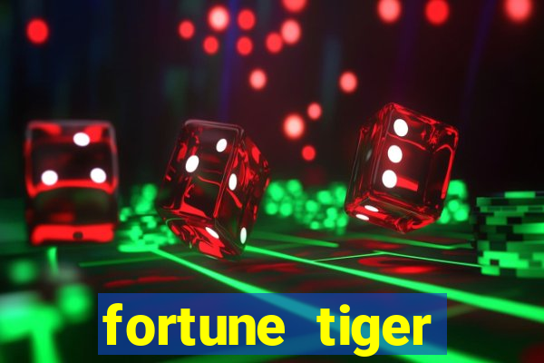 fortune tiger deposito de 1 real