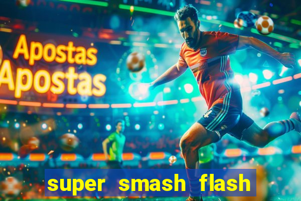 super smash flash 2 jogos