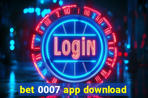 bet 0007 app download