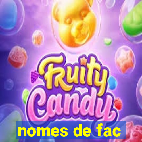 nomes de fac