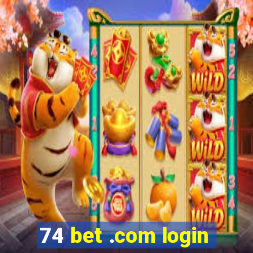 74 bet .com login