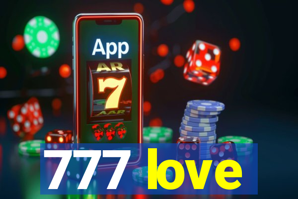 777 love