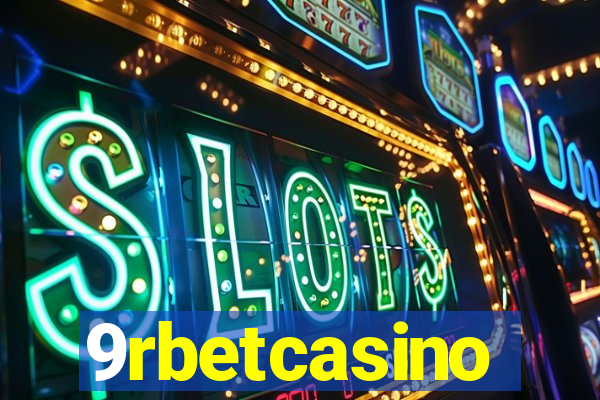 9rbetcasino