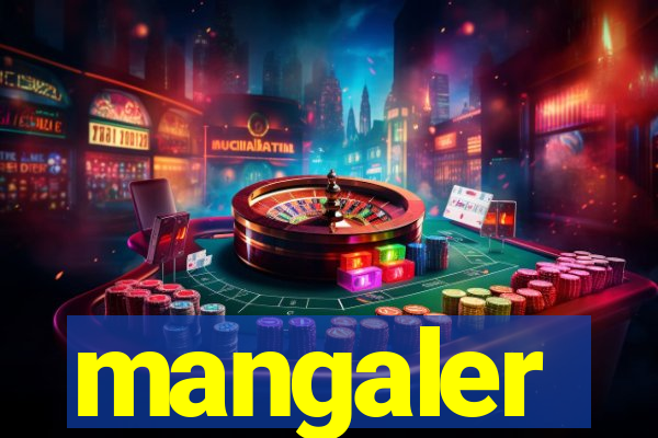 mangaler