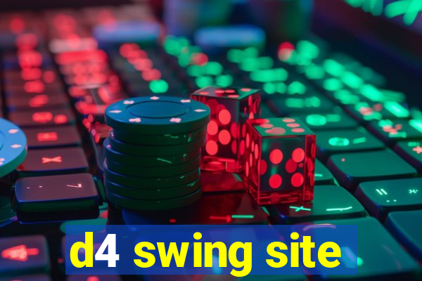 d4 swing site