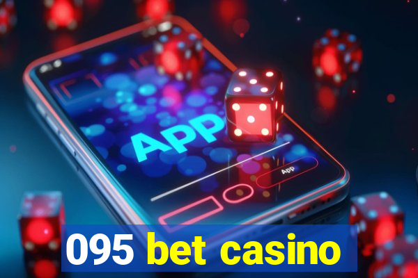 095 bet casino