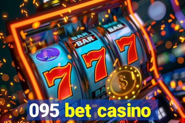 095 bet casino