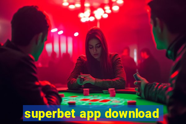 superbet app download