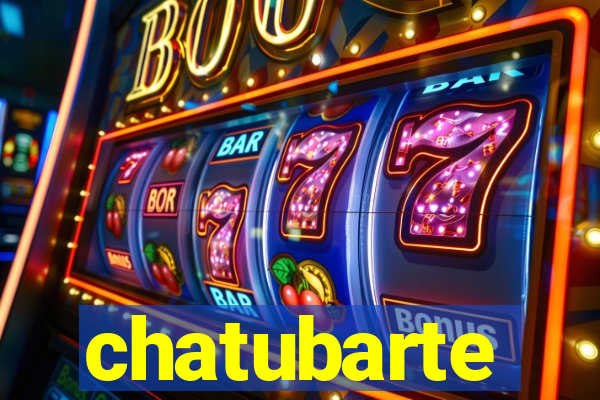 chatubarte