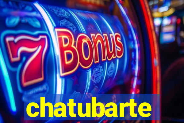 chatubarte