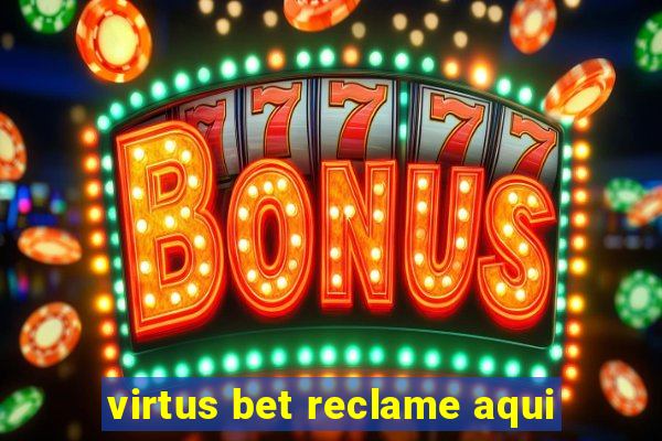 virtus bet reclame aqui