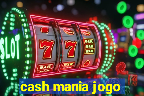 cash mania jogo