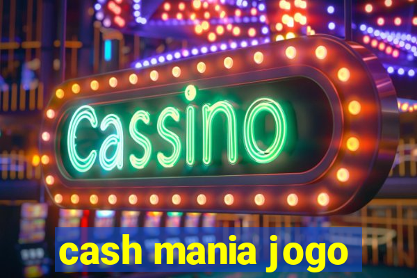 cash mania jogo