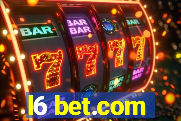 l6 bet.com