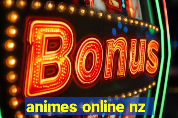 animes online nz