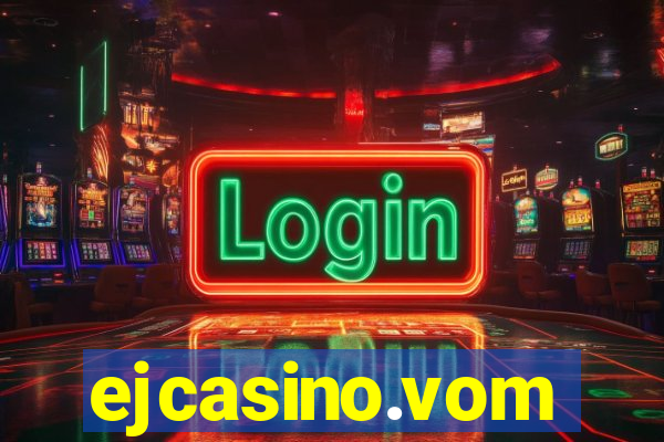 ejcasino.vom