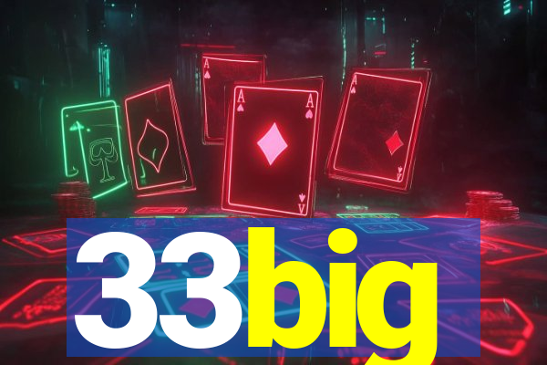 33big