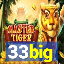 33big