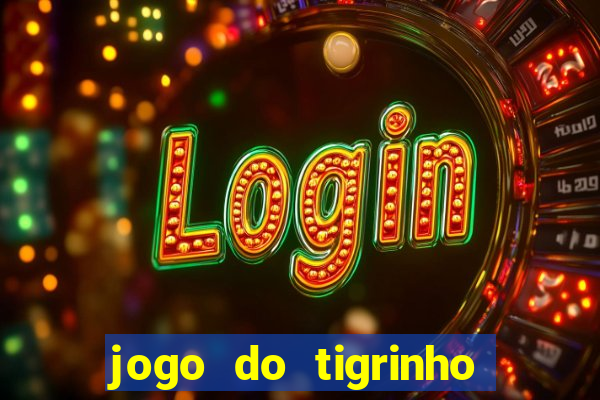 jogo do tigrinho é legalizado no brasil