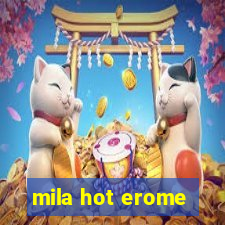 mila hot erome