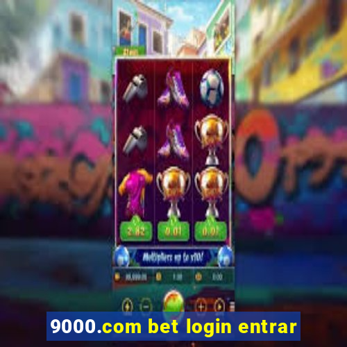 9000.com bet login entrar