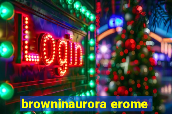 browninaurora erome