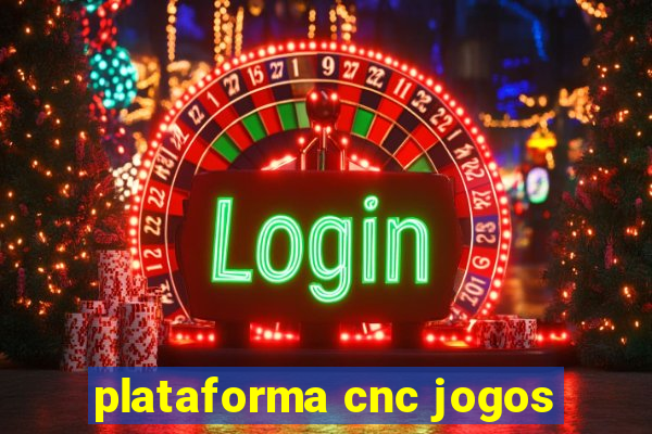 plataforma cnc jogos