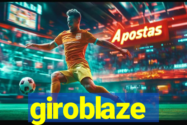 giroblaze