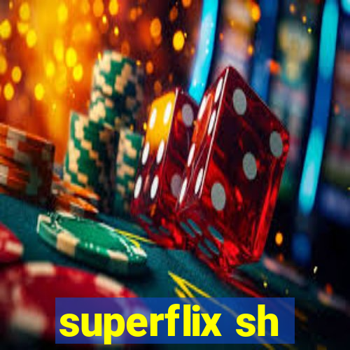 superflix sh