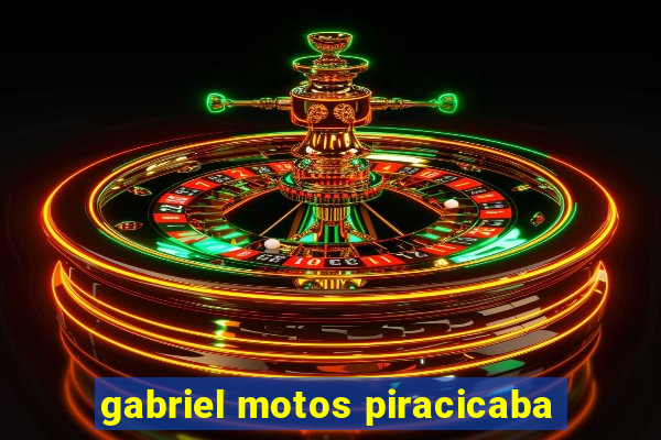 gabriel motos piracicaba