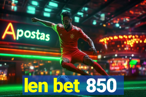 len bet 850