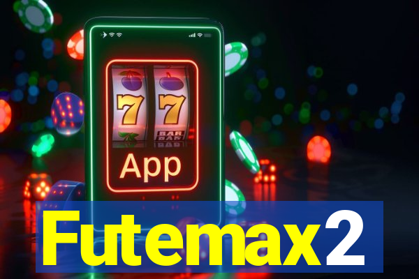 Futemax2